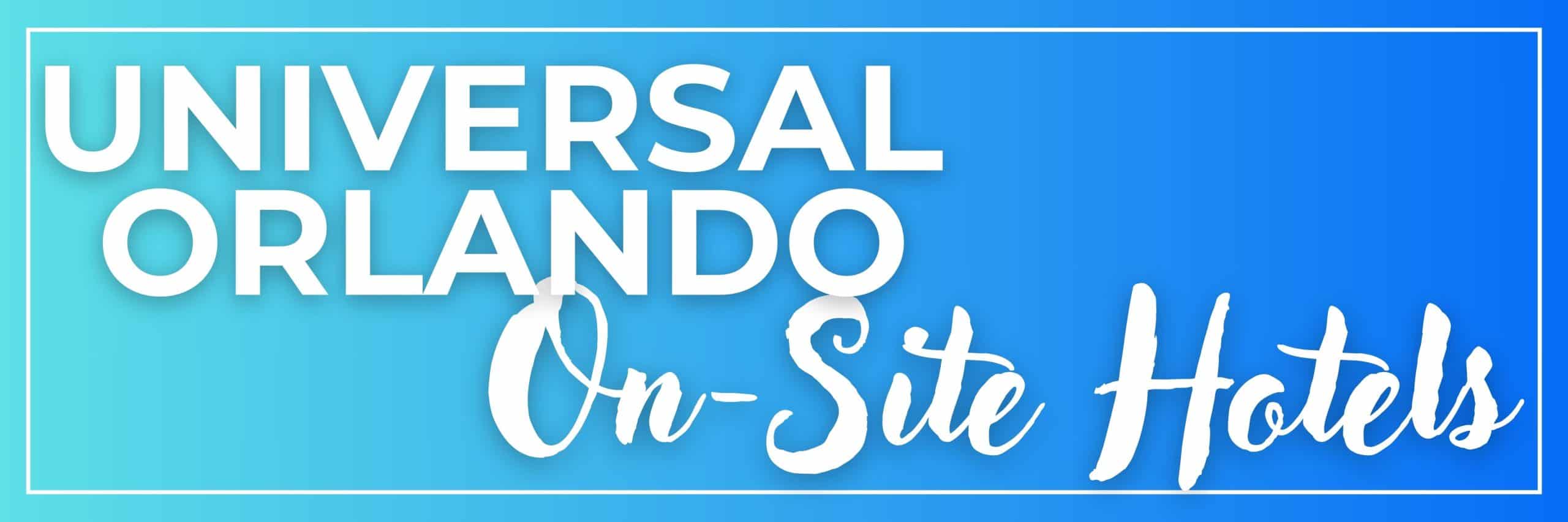Universal Orlando On-site hotels image header