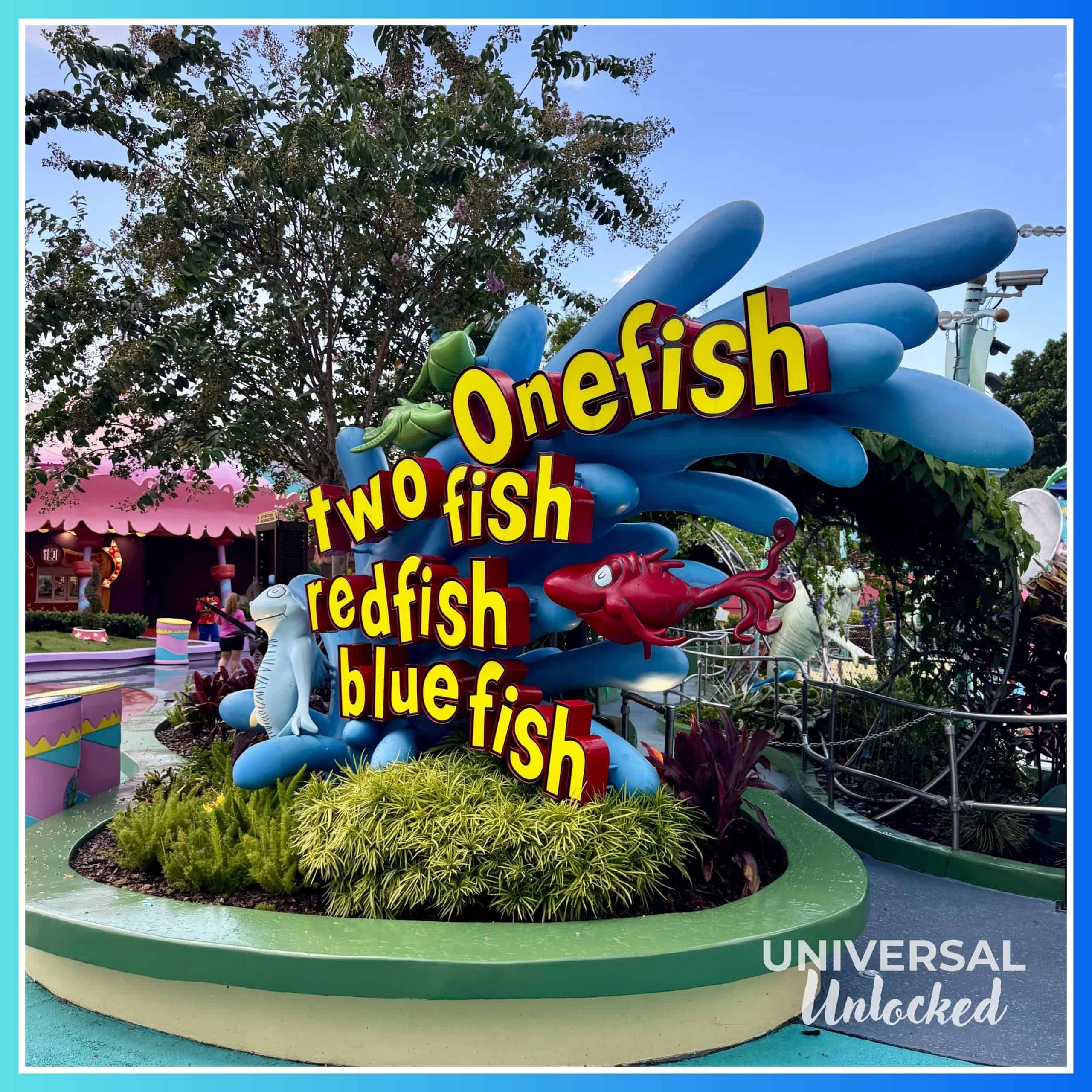 One Fish, Two Fish, Red Fish, Blue Fish in Seuss Landing at Islands of Adventure